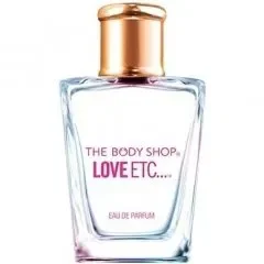Love ETC... The Body Shop 2009 Eau de Parfum